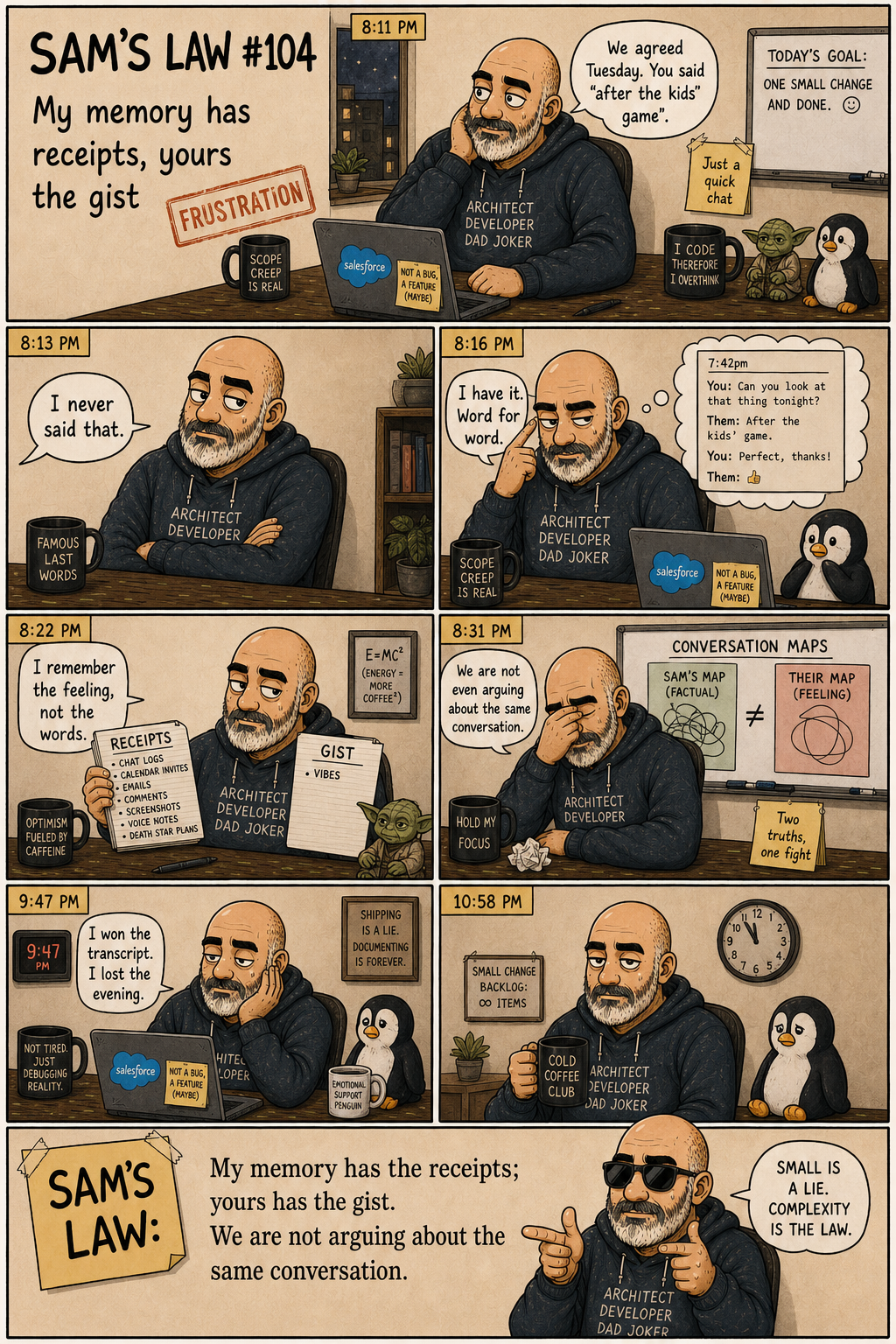 Sam's Law #104: My memory has receipts, yours the gist