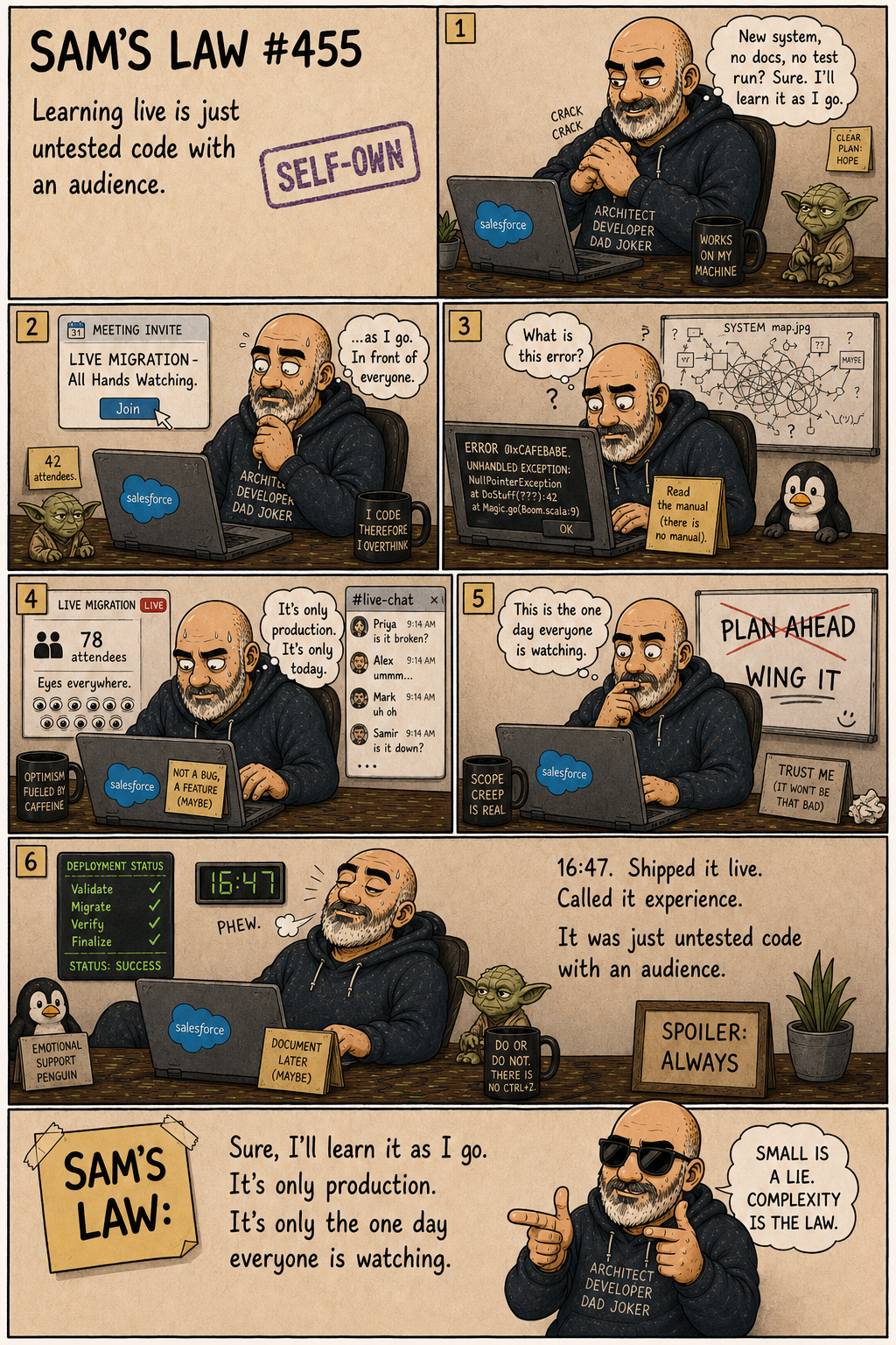 Sam's Law #455: Learning On The Job During The Fire