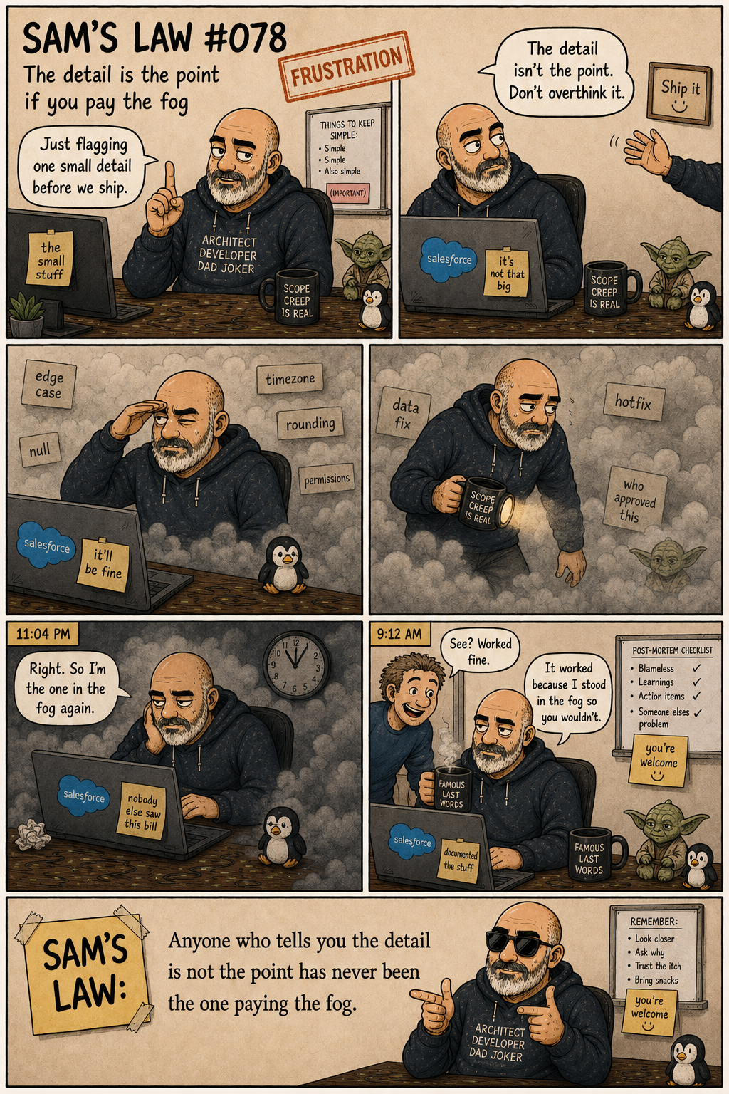 Sam's Law #078: The detail is the point if you pay the fog